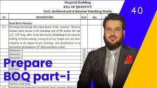 How to prepare BOQ | Bill of Quantities  2021 | Lesson 40 Part-1 Civil/ MEP by Engr ilyas Khan