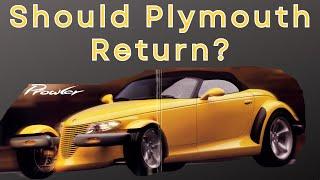 Should Plymouth Be Resurrected?