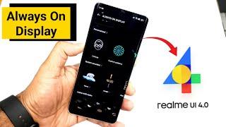 Realme Ui 4.0 Always On Display AOD features Explained what's New 