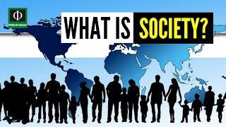 What is Society? (Society: Meaning and Characteristics)