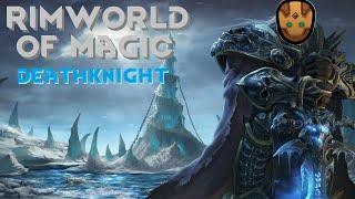 Rimworld Of Magic - Death Knight