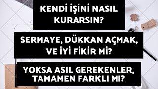 Kendi İşini Nasıl Kurabilirsin?