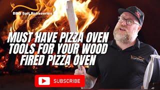 Must Have Pizza Oven Tools for your Wood Fired Pizza Oven