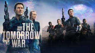 The Tomorrow War 2021 Movie || Chris Pratt, Chris McKay || The Tomorrow War Movie Full Facts, Review