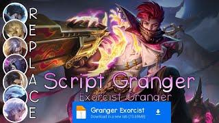 Script Skin Granger Exorcist No Password | Full Effect Voice | Patch Terbaru 2025