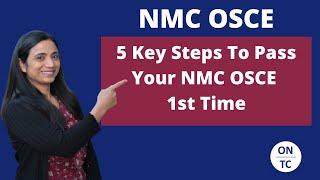 5 Key Steps to Pass Your NMC OSCE 1st Time