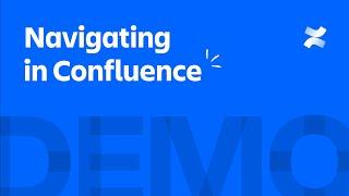 Navigating in Confluence | Atlassian