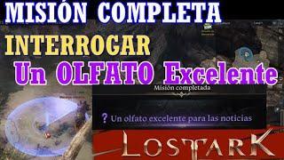 Un Olfato excelente para las noticias MISIÓN COMPLETA|LOST ARK