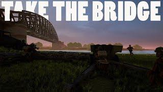 TAKE THE BRIDGE - Post Scriptum Gameplay