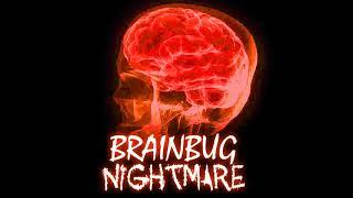 Brainbug - Nightmare (Sinister Strings Edit)