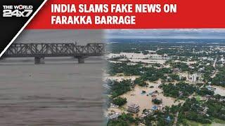 Bangladesh Flood News | India Slams Fake News On Farakka Barrage