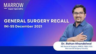 INI-SS December 2021 Recall - General Surgery | Dr. Rohan Khandelwal | Marrow Super Speciality