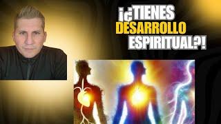 ¡¿ERES ESPIRITUALMENTE DESARROLADO?!   Miguel Sánchez-Ávila