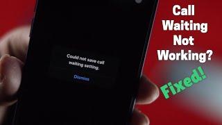 Fix Call waiting not working on iPhone [Could Not Save Call Waiting Setting]