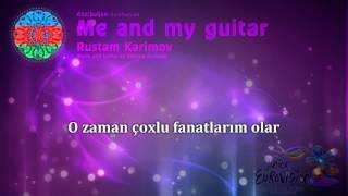 Rustam Karimov - "Me and my guitar" (Azerbaijan)