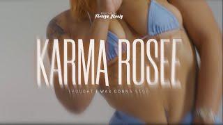 Thought I Was Gonna Stop (Freestyle) Karma Rosee