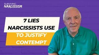 7 Lies Narcissists Use To Justify Contempt