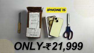 Imported  iPhone 15 at ₹ 21,999 Only  Unboxing and Testing 