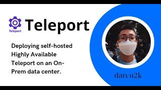 (Restream) Deploying self-hosted Highly Available Teleport on an On-Prem data center