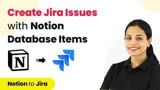 How to Create Jira Issues With New Notion Database Items - Notion Jira Integration