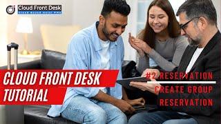 Cloud Front Desk - Reservation - Create Group Reservation (english)