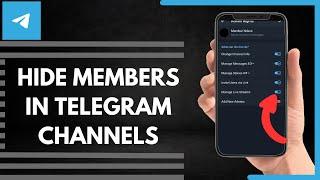 How To Hide Members In Telegram Channels