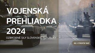 Vojenská prehliadka 2024 | 80. výročie SNP | Ozbrojené sily SR