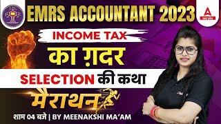 EMRS Accountant Marathon Class | Income Tax | EMRS Accountant Vacancy 2023 | by Meenakshi Ma'am