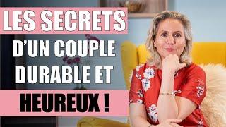 Les secrets d'un couple DURABLE ET HEUREUX !