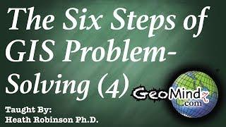 GIS Data Collection and Data Creation - The Six Steps of GIS Problem Solving (4/7)