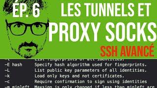 Tuto SSH #6: Les tunnels et proxy socks (niveau avancé)