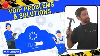 7 Common VoIP Problems & How to Troubleshoot Them