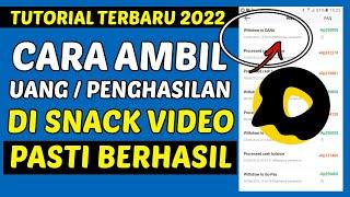 Cara Mengambil Uang Di Snack Video 2022