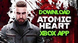 How To Download and Install Atomic Heart Game On Xbox App and Xbox Game Pass in Windows 11/10