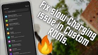 How to fix slow charging issue in any Custom ROM - Redmi 4X/4 (santoni) | Enable fast charging