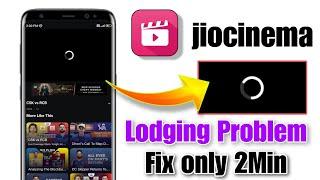 jiocinema loading problem 2024 | how to fix jiocinema buffering problem 2024 | jiocinema not opening