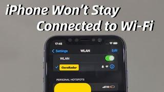 My iPhone Won't Stay Connected to Wi-Fi Network. What Should I Do?