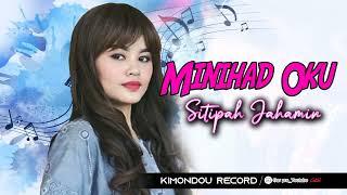 Sitipah Jahamin - Minihad Aku [Official Audio Lyric]