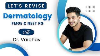 Dermatology Rapid Revision with Dr. Vaibhav Jain  | FMGE, NEET PG