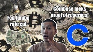 Fed does JUMBO RATE CUT. Is Bitcoin about to moon? Coinbase can't show Reserves!