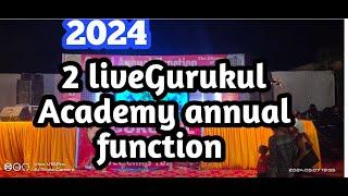 live 2  renwal Gurukul Academy annual function 2024