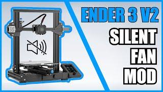 ENDER 3 V2 SILENT FAN MOD | Step-By-Step Guide