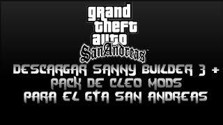 Como Descargar Sanny Builder 3 + Pack De Cleo Mods