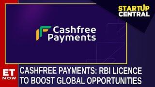 Cashfree Payments Get PA-CB Licence From RBI | Co-founder Reeju Datta | Startup Central | ET Now