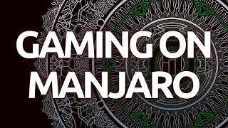"How To Set Up Manjaro Linux for Gaming - Complete Step-by-Step Guide"
