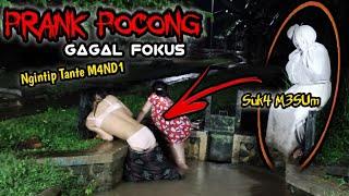 Prank Pocong ~ Ngintip TANTE mandi || SUHU HOROR