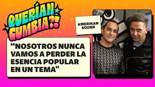 #QueríanCumbia?! #8 Entrevista Amerikan Sound