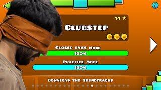 Geometry Dash - Clubstep closed eyes failing attempts