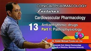 Cardiovascular Pharmacology (Ar) - 13 - Anti-arrhythmic drugs (Part-1)