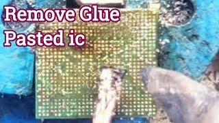 Remove glue pasted ic